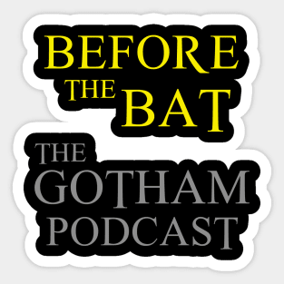 Before the Bat Podcast Sticker
